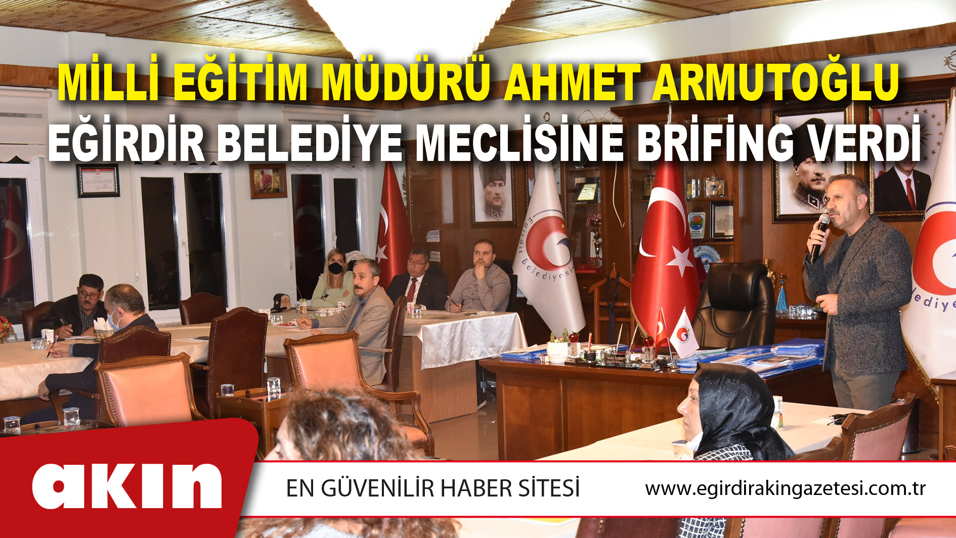 Milli Eğitim Müdürü Ahmet Armutoğlu  Eğirdir Belediye Meclisine Brifing Verdi
