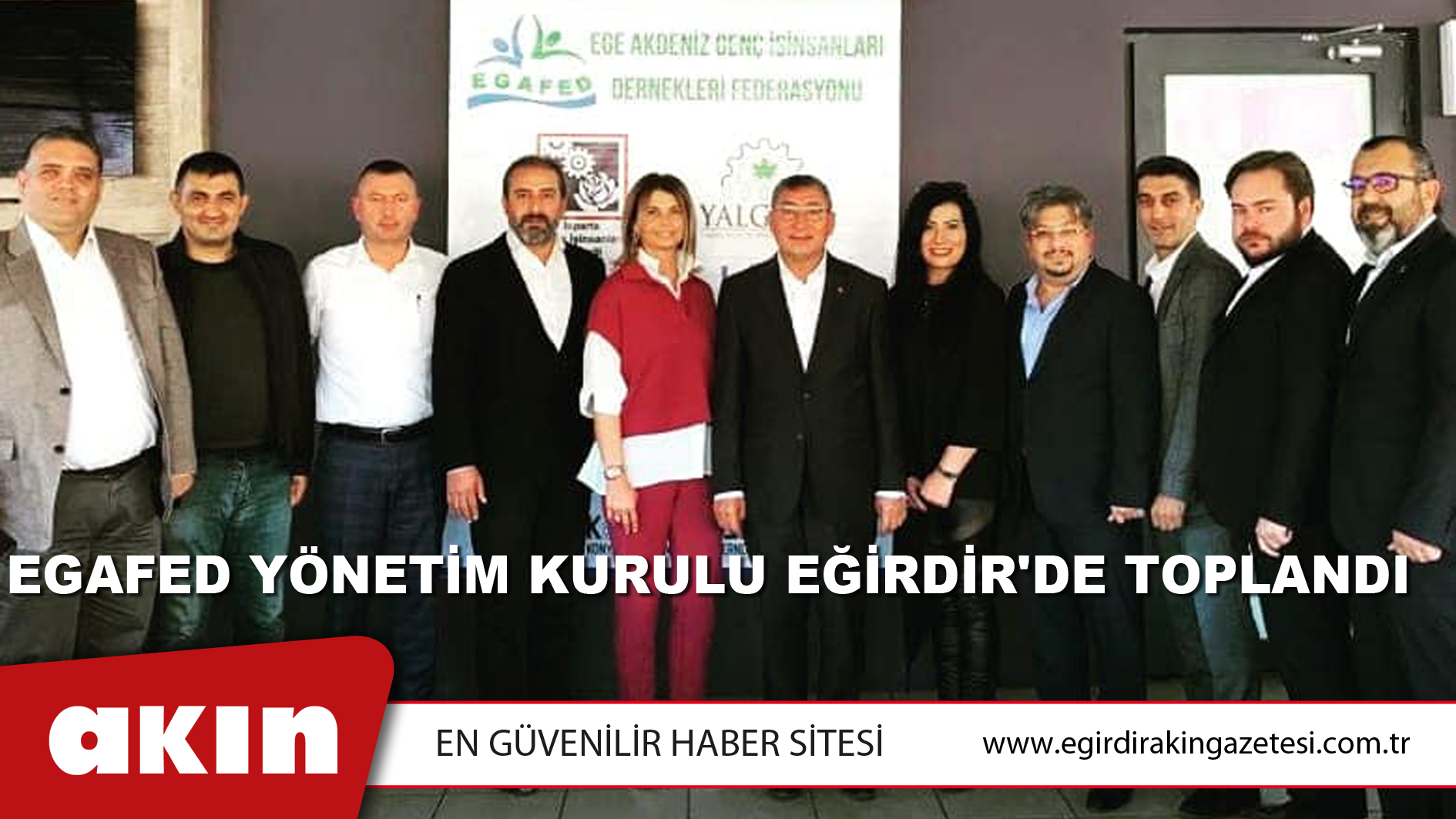 Egafed Yönetim Kurulu Eğirdir'de Toplandı