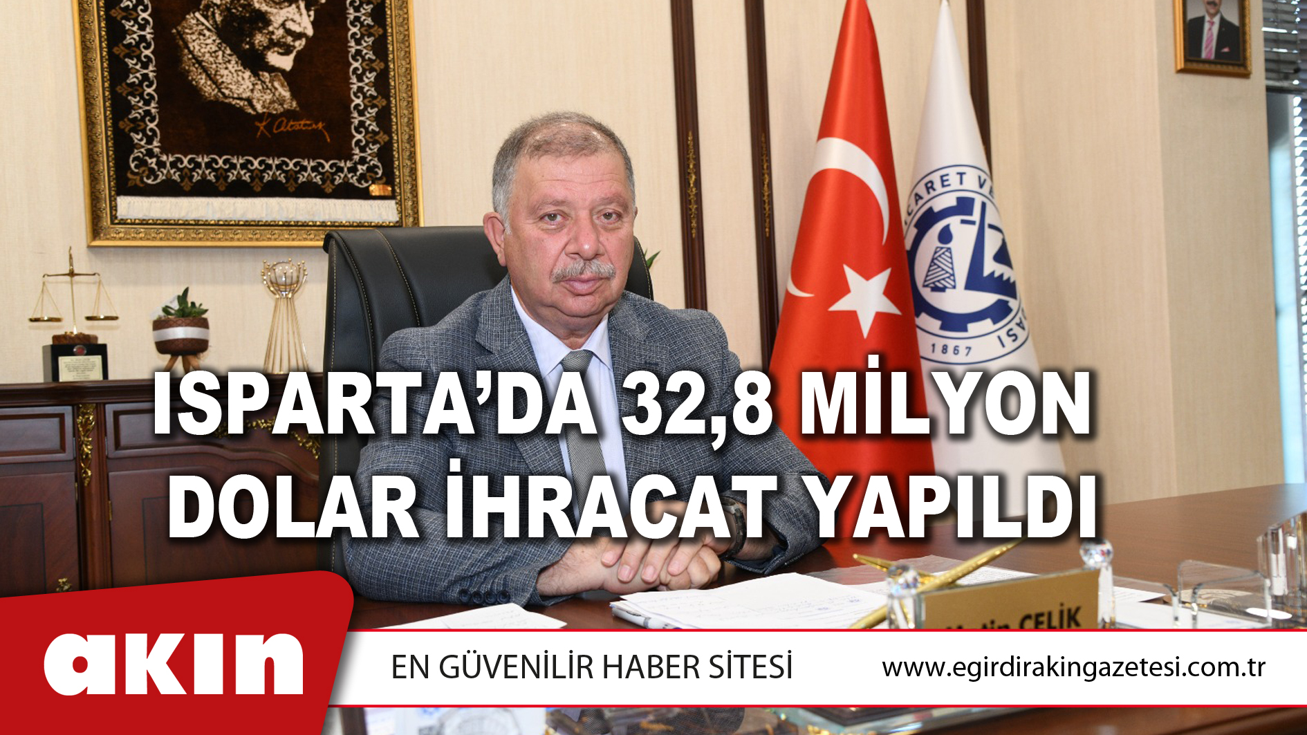 ISPARTA’DA 32,8 MİLYON DOLAR İHRACAT YAPILDI