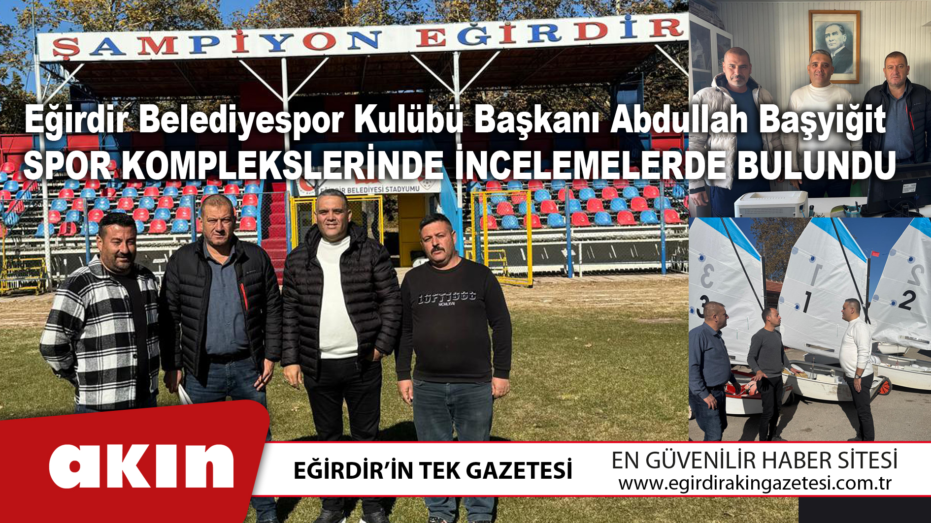 Eğirdir Belediyespor Kulübü Başkanı Abdullah Başyiğit Spor Komplekslerinde İncelemelerde Bulundu