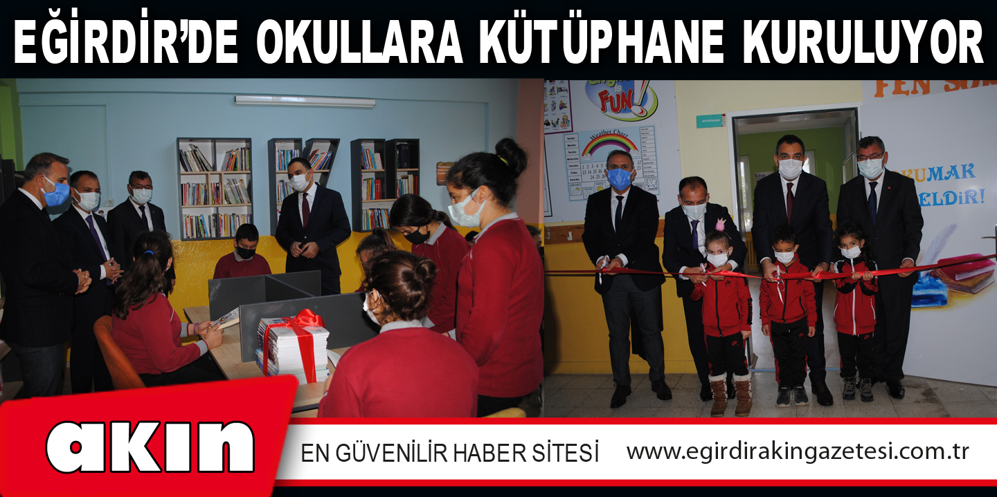 EĞİRDİR’DE OKULLARA KÜTÜPHANE KURULUYOR