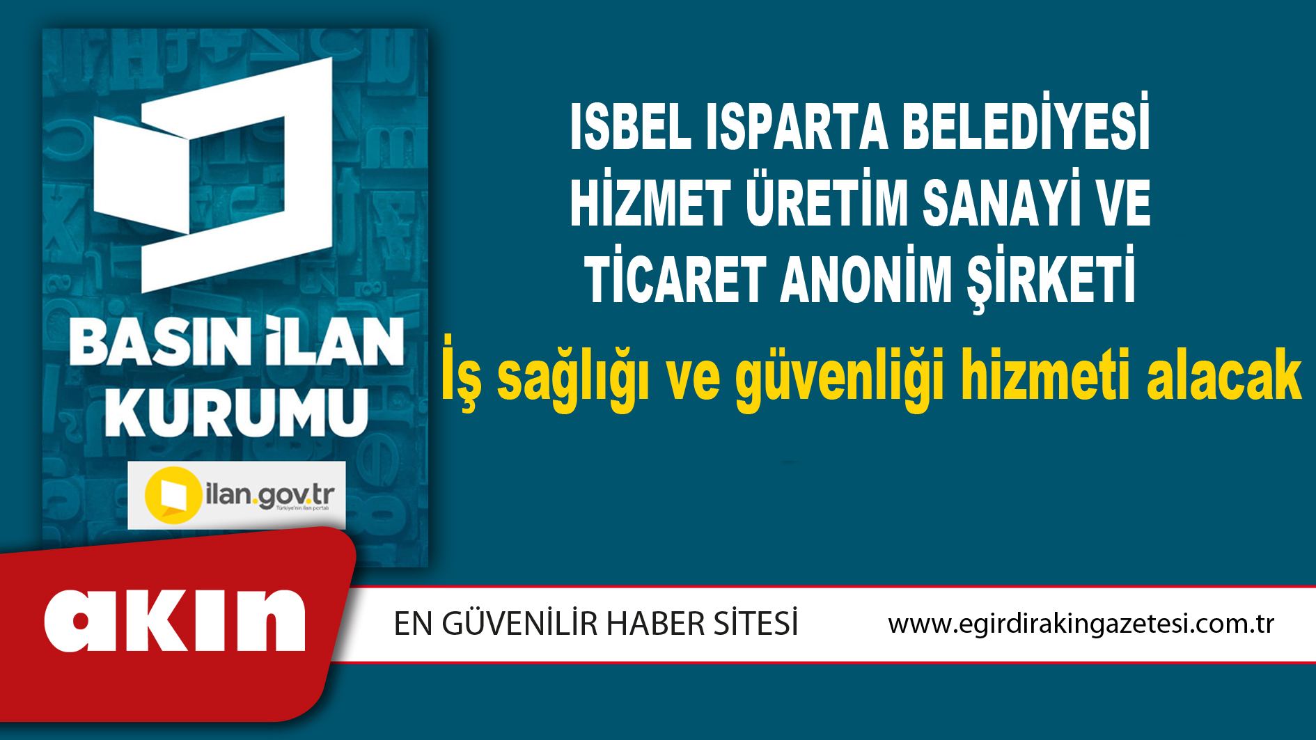 ISBEL Isparta Belediyesi Hizmet Üretim Sanayi Ve Ticaret Anonim Şirketi İş sağlığı ve güvenliği hizmeti alacak