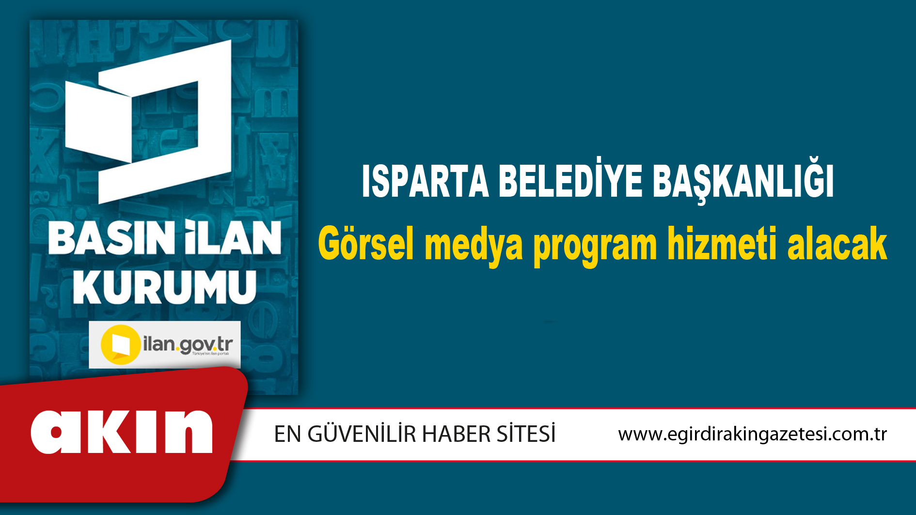Isparta Belediye Başkanlığı Görsel medya program hizmeti alacak