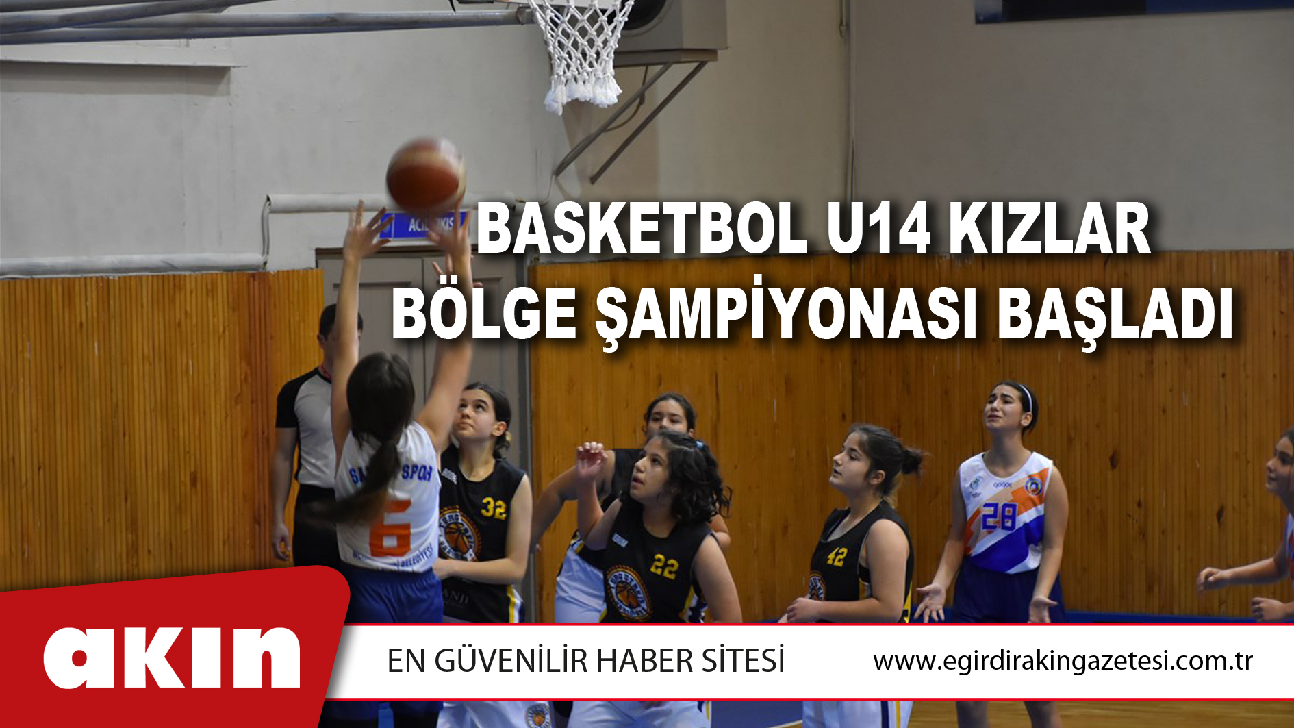 Basketbol U14 Kızlar Bölge Şampiyonası Başladı