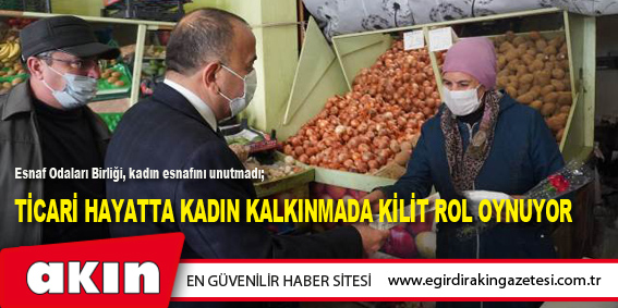 Esnaf Odaları Birliği, kadın esnafını unutmadı