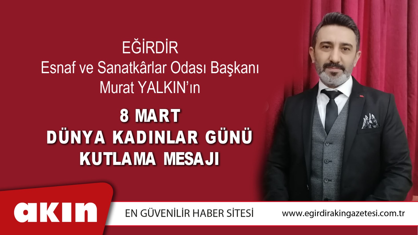 ESNAF ODASI BAŞKANI YALKIN'DAN 8 MART DÜNYA KADINLAR GÜNÜ KUTLAMA MESAJI