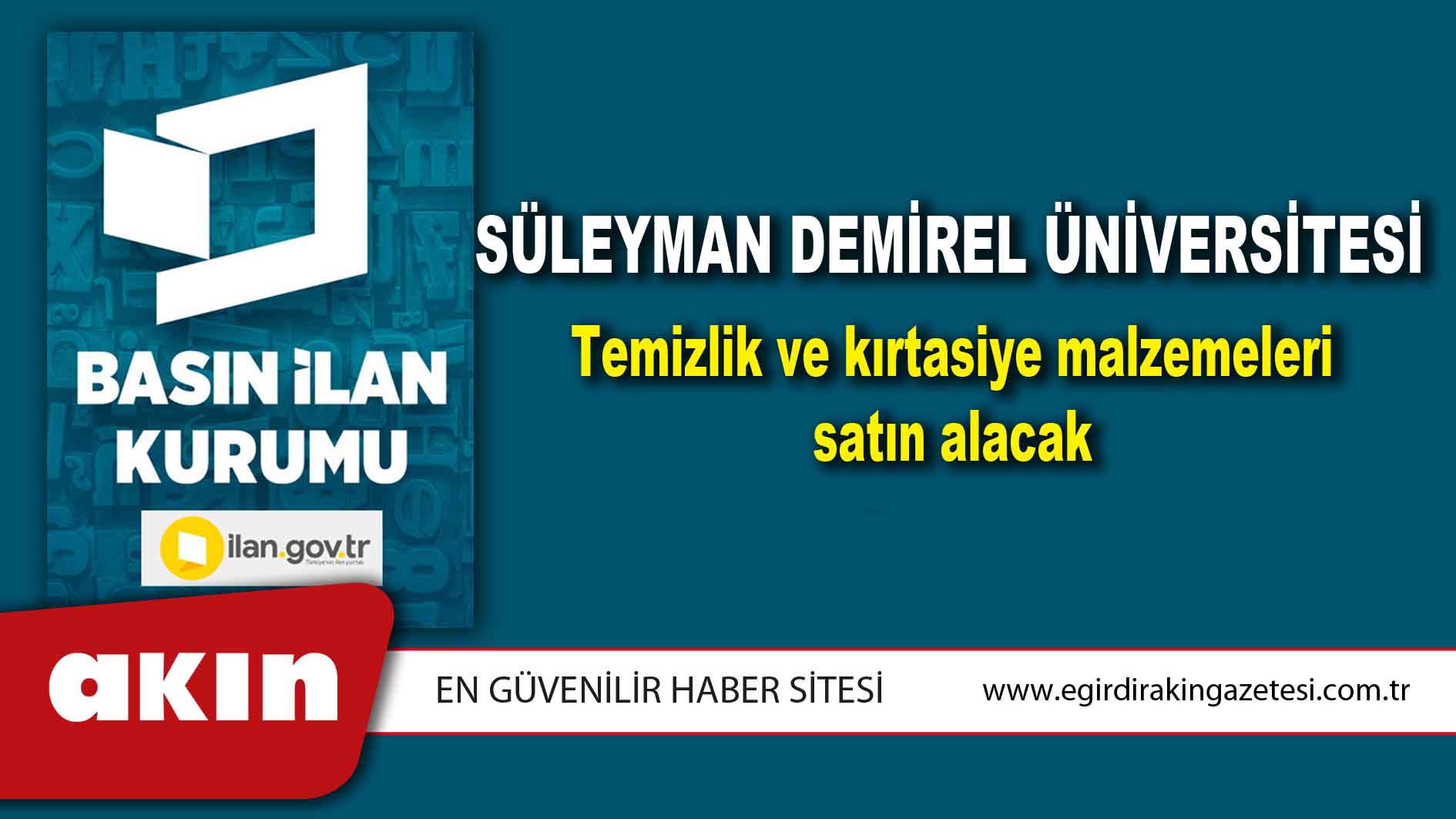 eğirdir haber,akın gazetesi,egirdir haberler,son dakika,Süleyman Demirel Üniversitesi Temizlik ve kırtasiye malzemeleri satın alacak