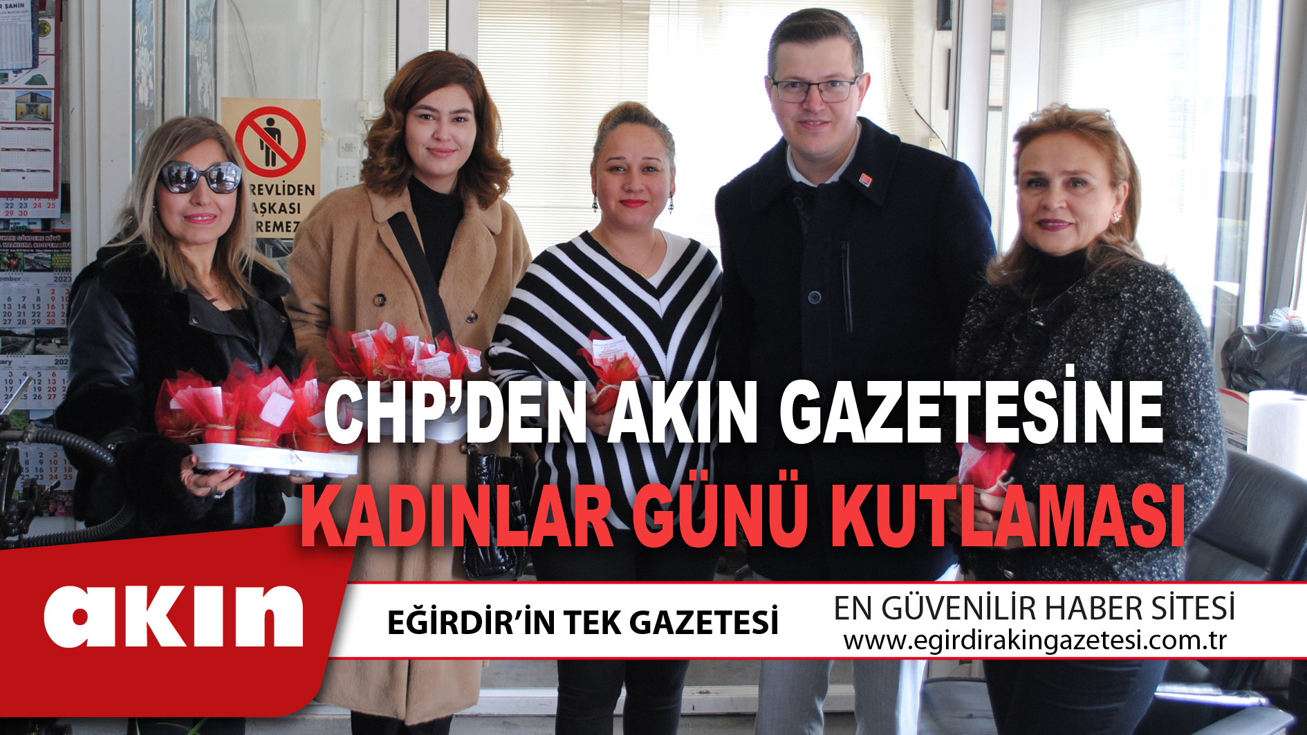 CHP’DEN AKIN GAZETESİNE KADINLAR GÜNÜ KUTLAMASI