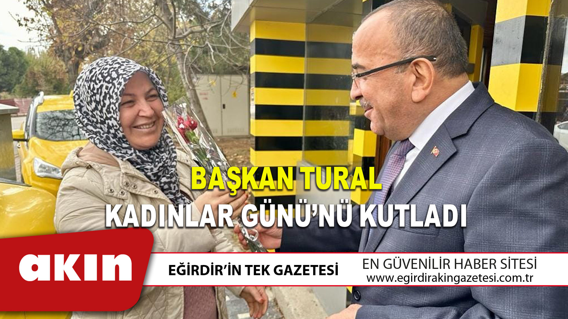BAŞKAN TURAL KADINLAR GÜNÜ’NÜ KUTLADI