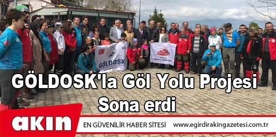 GÖLDOSK'la Göl Yolu Projesi Sona erdi