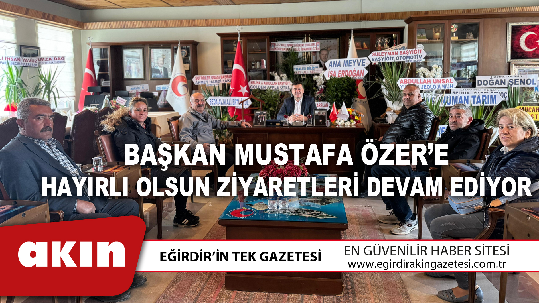 BAŞKAN MUSTAFA ÖZER’E HAYIRLI OLSUN ZİYARETLERİ DEVAM EDİYOR