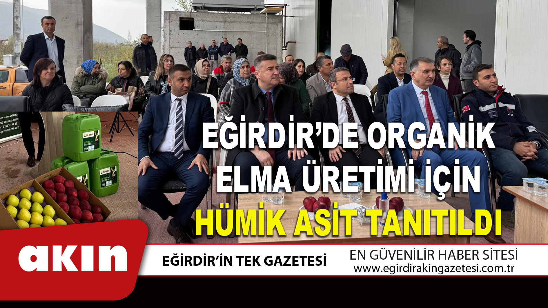 EĞİRDİR’DE ORGANİK ELMA ÜRETİMİ İÇİN HÜMİK ASİT TANITILDI