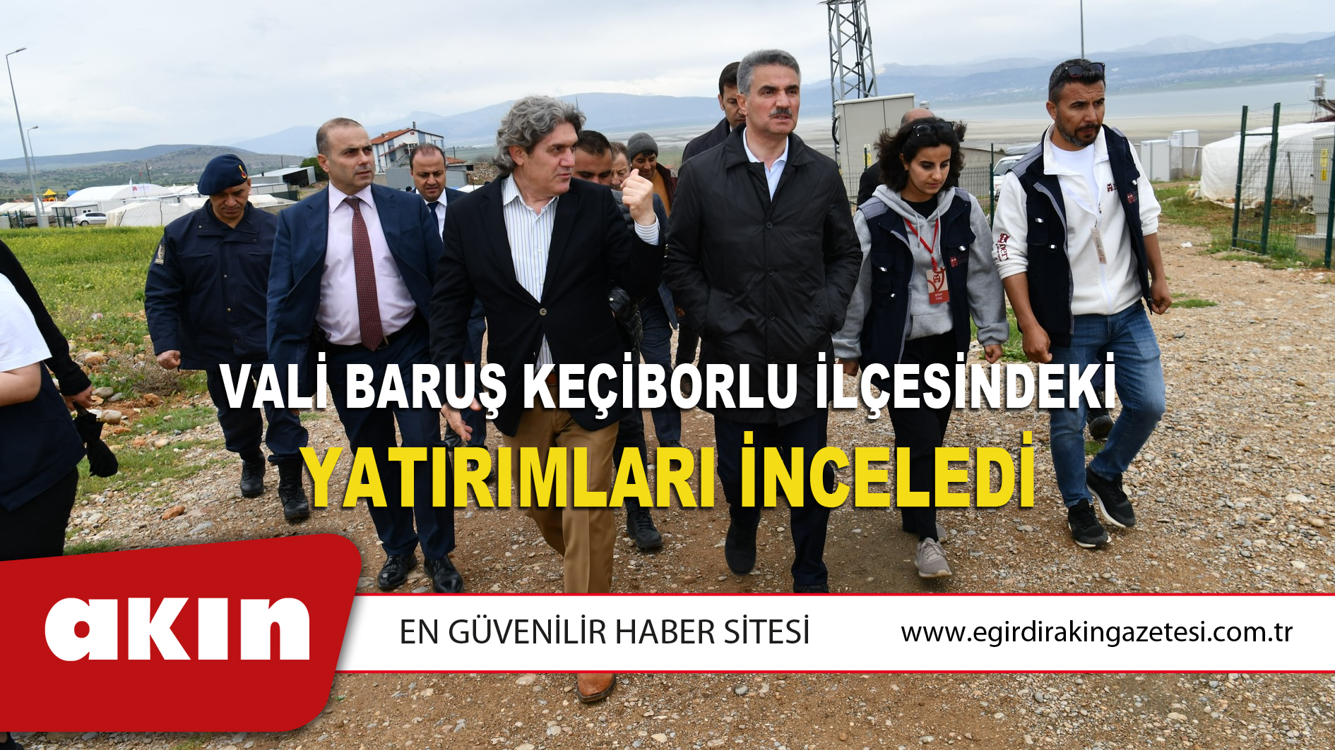 Vali Baruş Keçiborlu İlçesindeki Yatırımları İnceledi