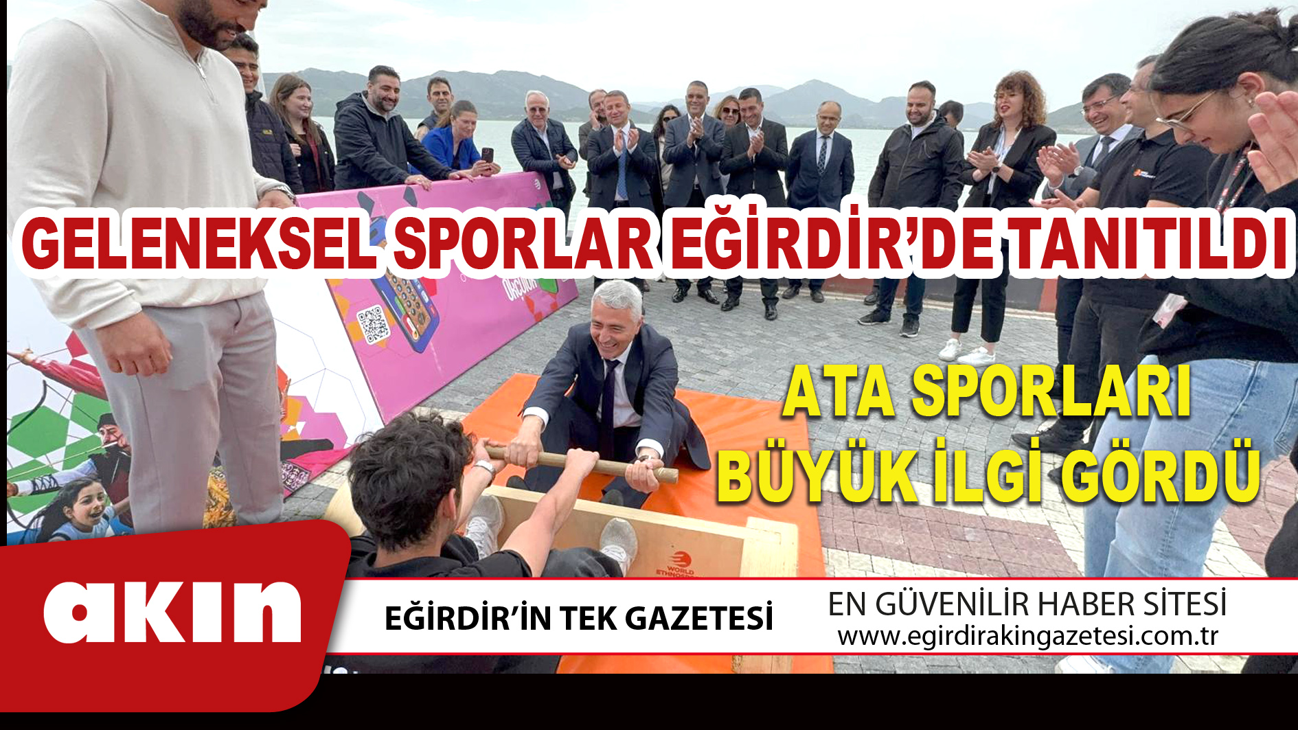 GELENEKSEL SPORLAR EĞİRDİR’DE TANITILDI