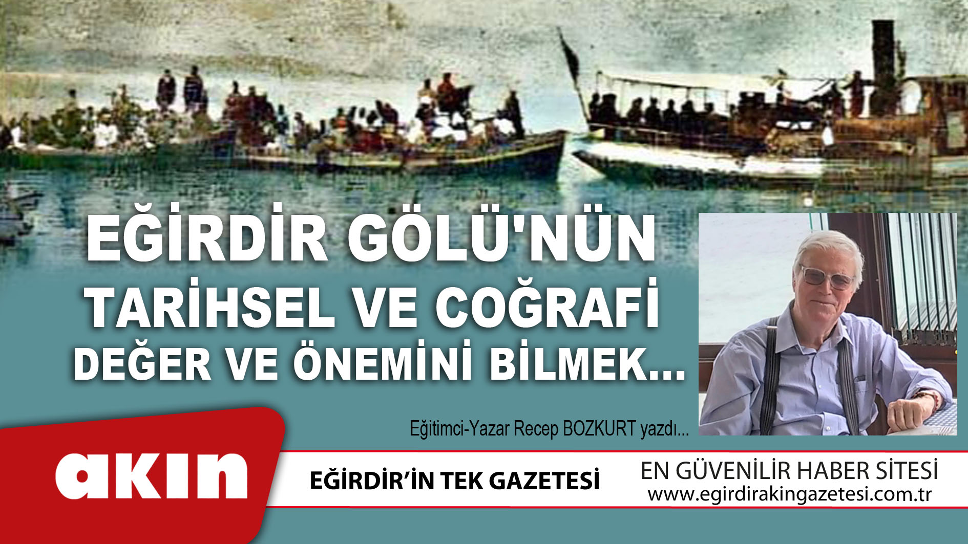 Eğirdir Gölü'nün Tarihsel Ve Coğrafi Değer Ve Önemini Bilmek