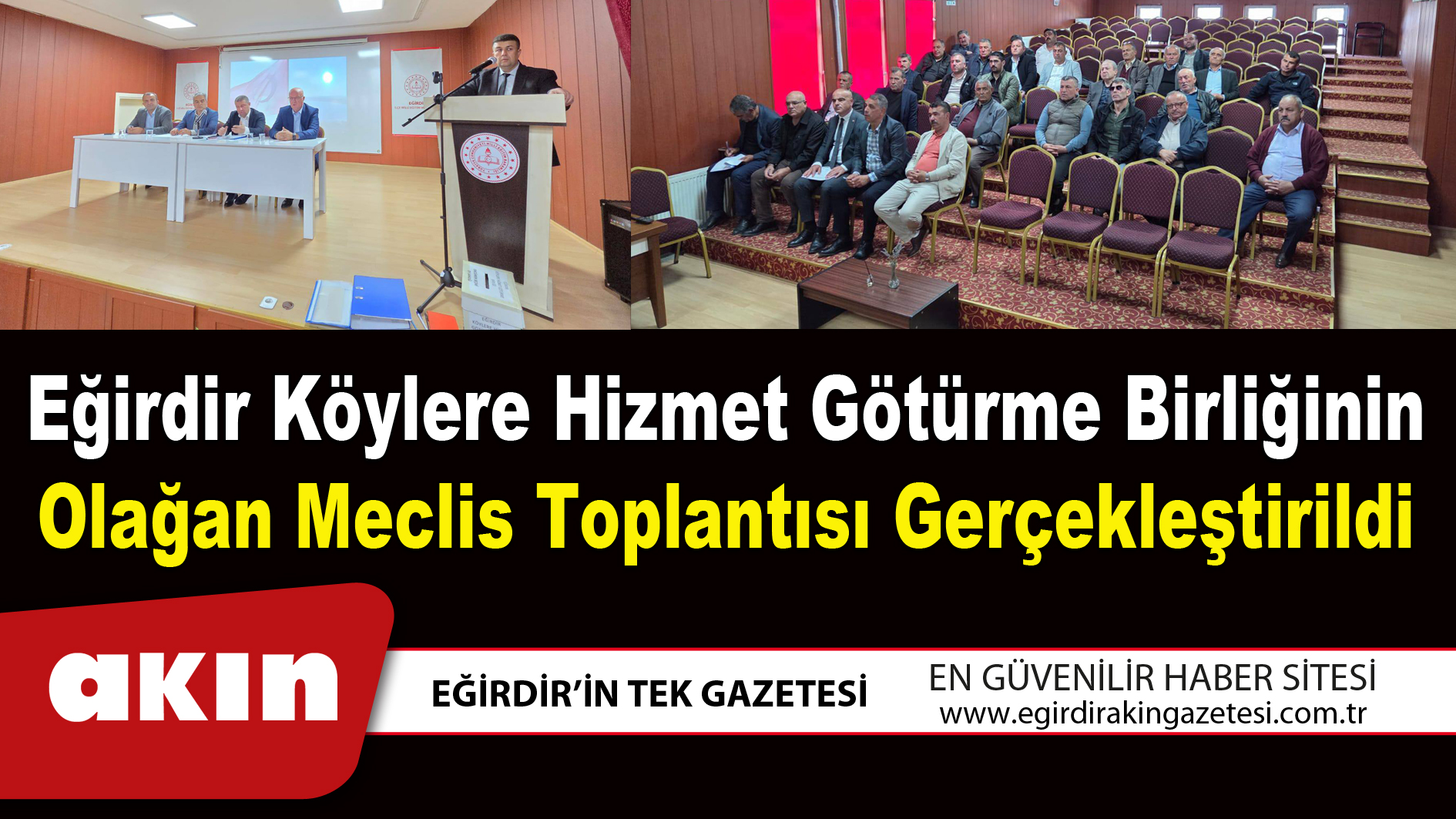 Eğirdir Köylere Hizmet Götürme Birliğinin Olağan Meclis Toplantısı Gerçekleştirildi