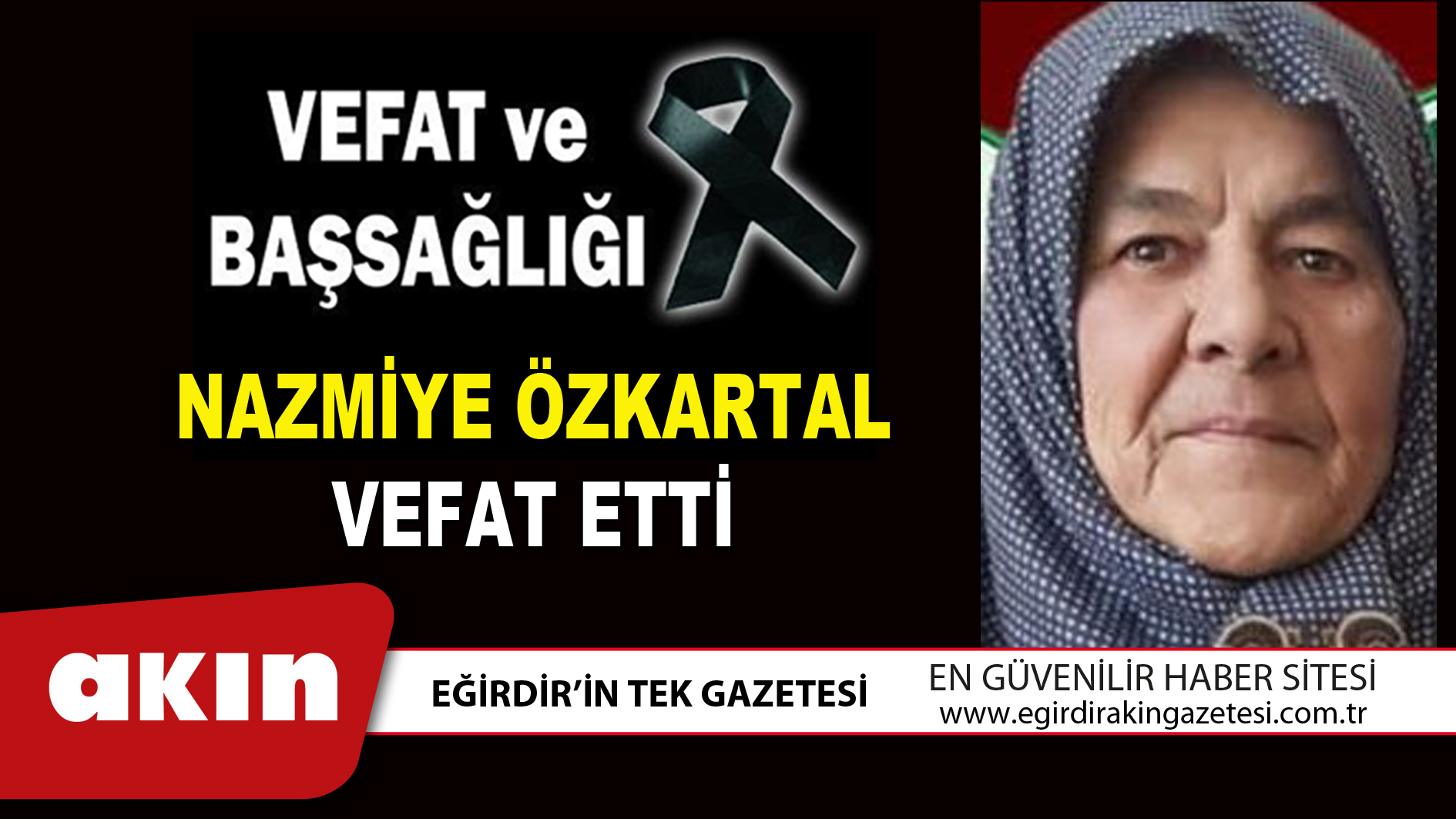 NAZMİYE ÖZKARTAL VEFAT ETTİ
