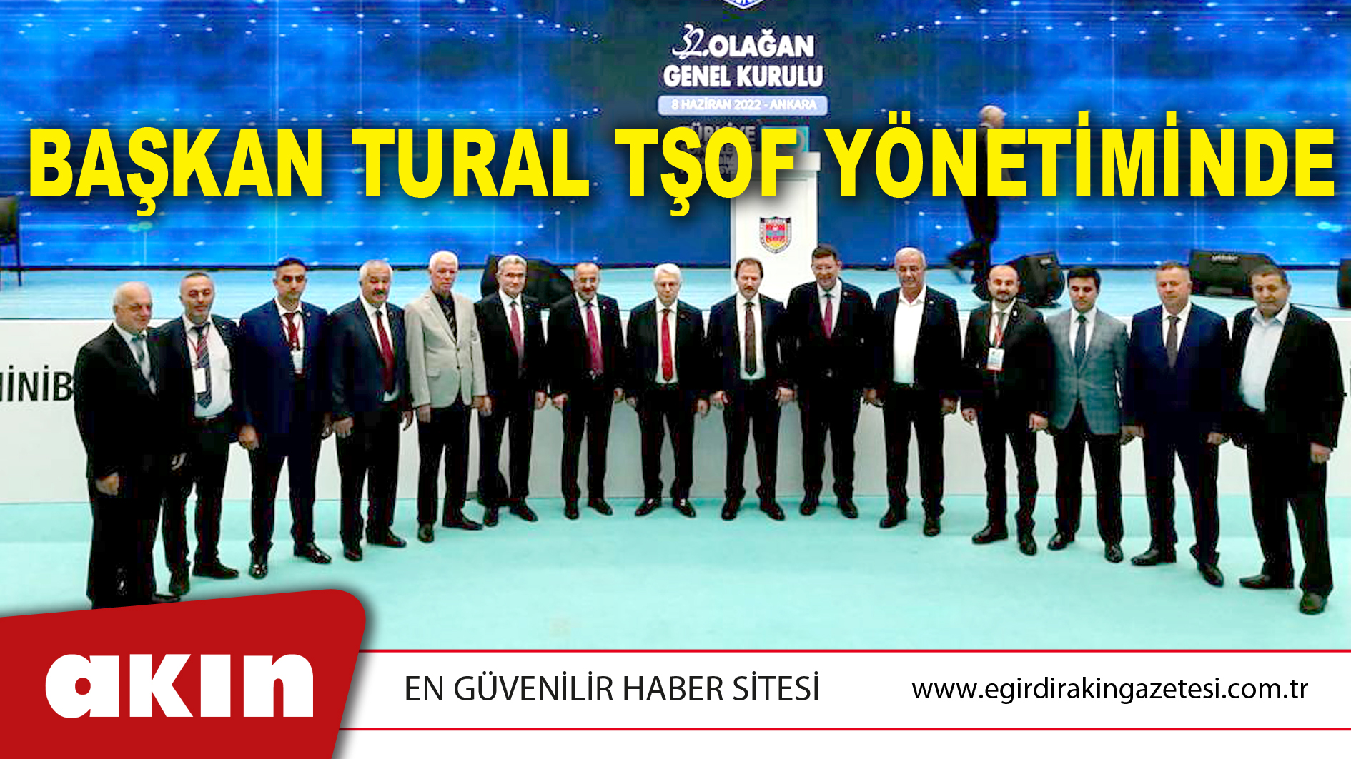 BAŞKAN TURAL TŞOF YÖNETİMİNDE