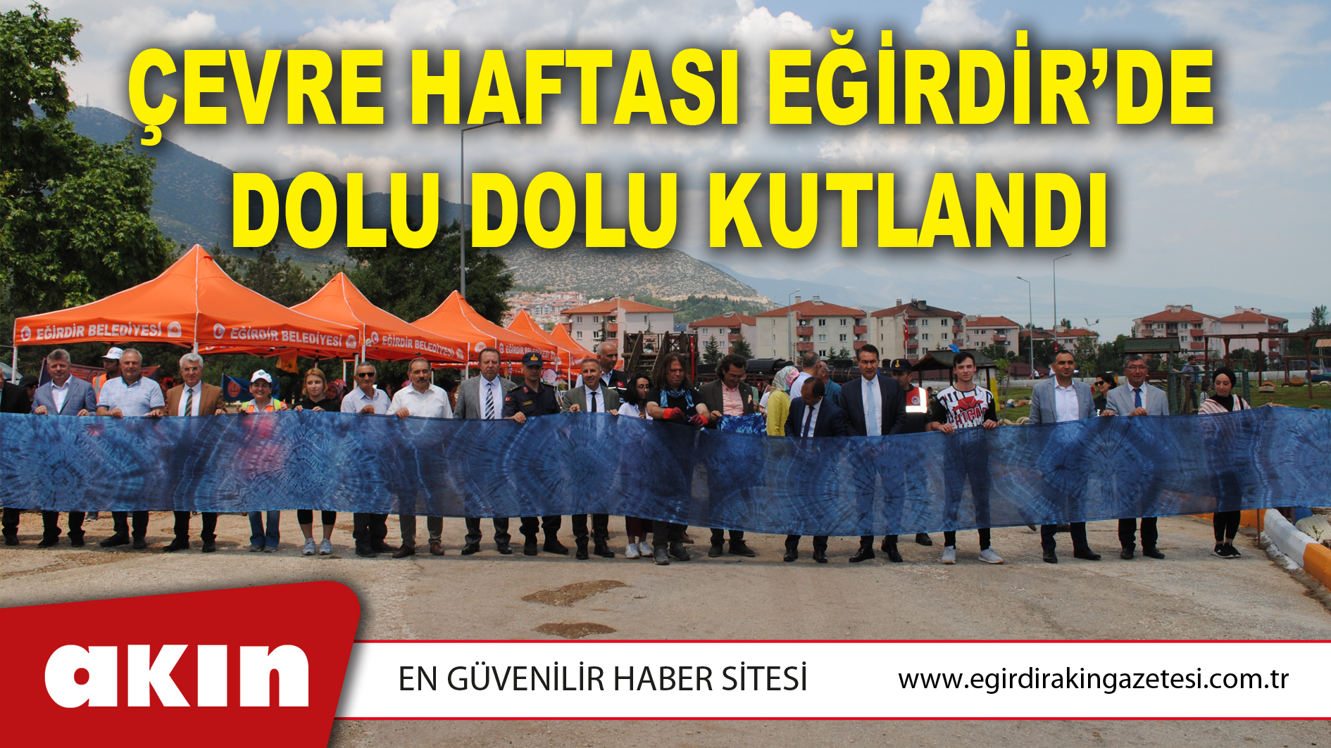 ÇEVRE HAFTASI EĞİRDİR’DE DOLU DOLU KUTLANDI