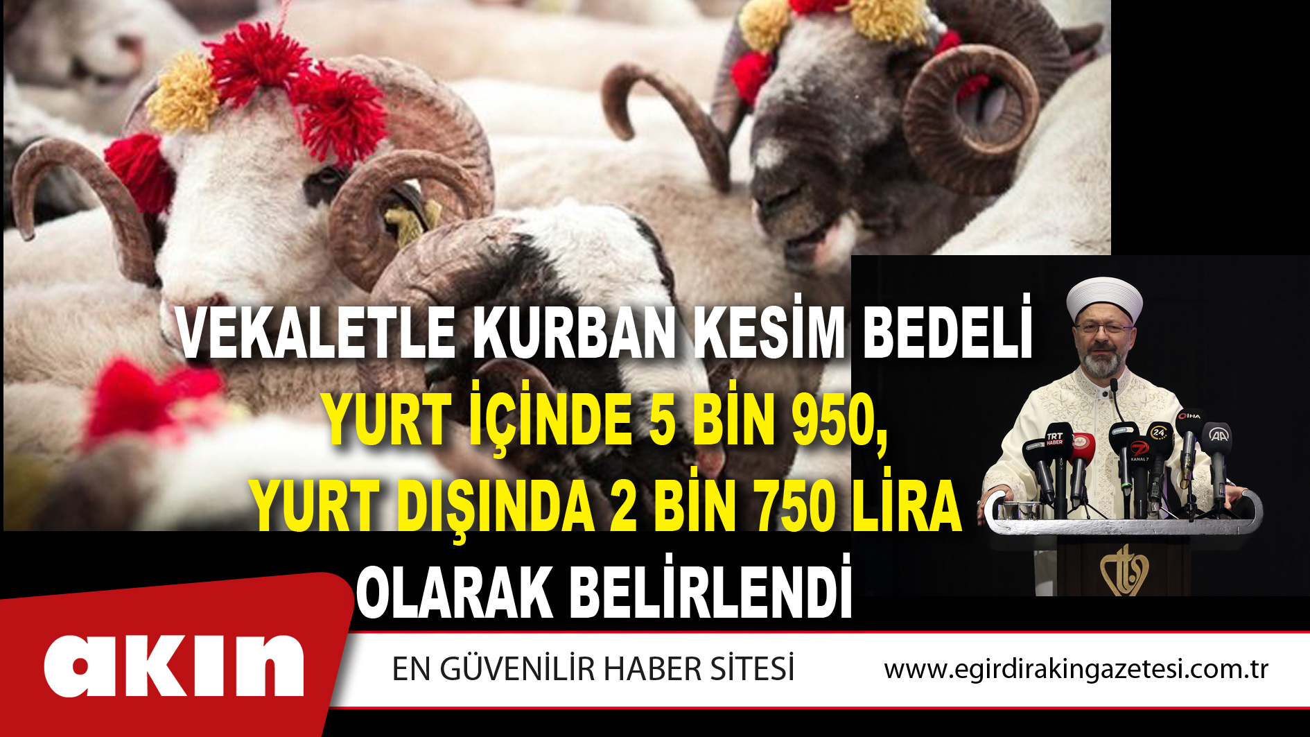 Vekaletle Kurban Kesim Bedeli Yurt İçinde 5 Bin 950, Yurt Dışında 2 Bin 750 Lira Olarak Belirlendi