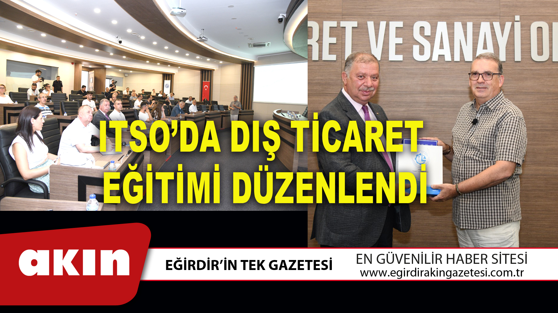 eğirdir haber,akın gazetesi,egirdir haberler,son dakika,ITSO’DA DIŞ TİCARET EĞİTİMİ DÜZENLENDİ