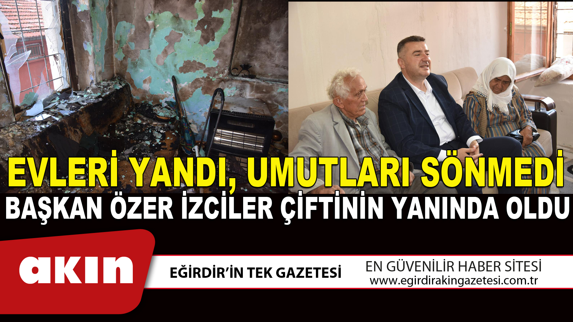 EVLERİ YANDI UMUTLARI SÖNMEDİ