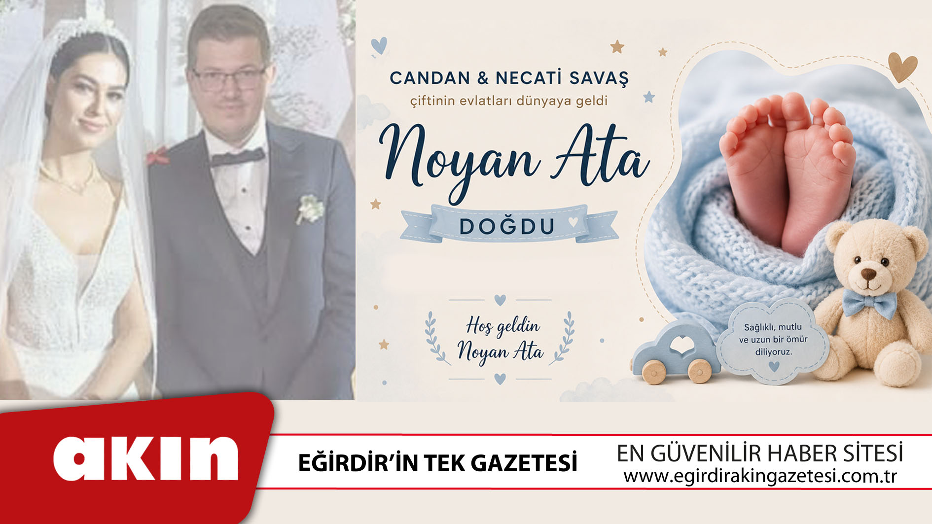 eğirdir haber,akın gazetesi,egirdir haberler,son dakika,Savaş Ailesine Noyan Ata Sevinci
