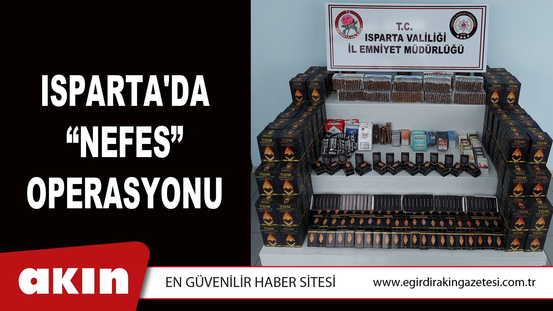 ISPARTA'DA “NEFES” OPERASYONU