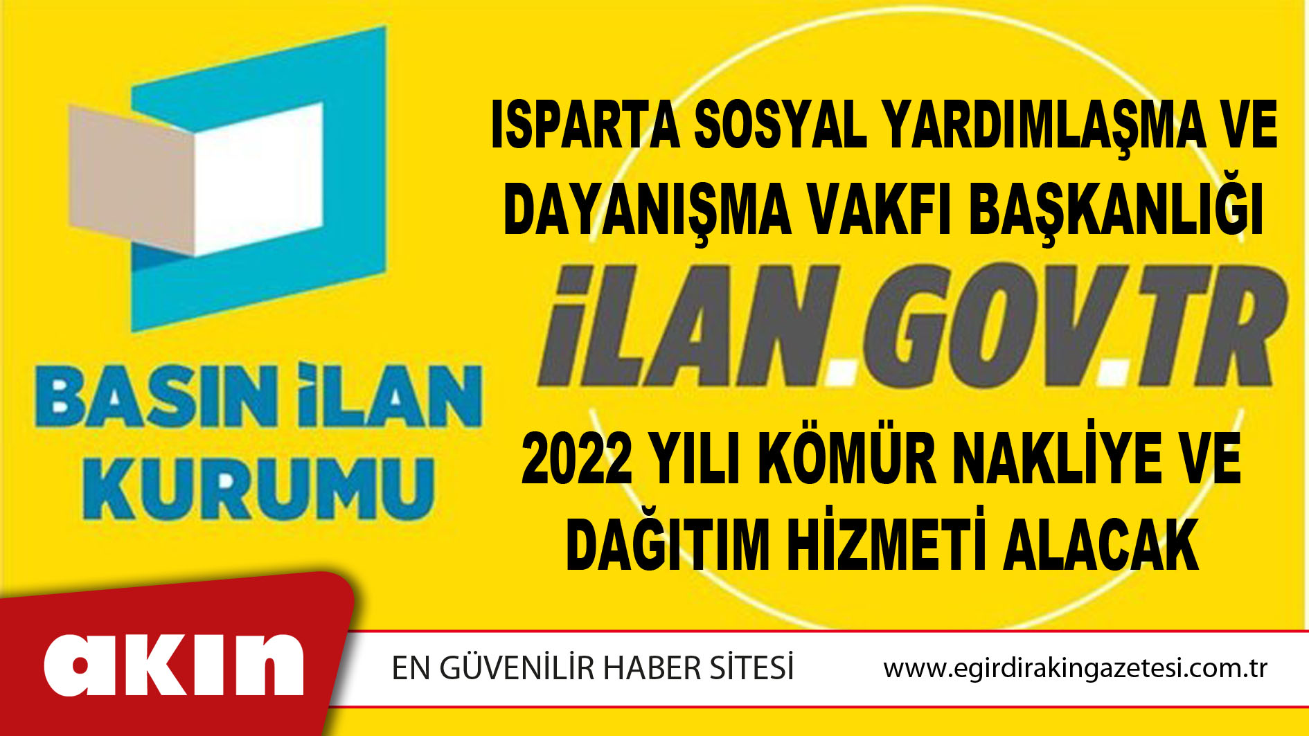 Isparta Sosyal Yardımlaşma Ve Dayanışma Vakfı Başkanlığı 2022 Yılı Kömür Nakliye Ve Dağıtım Hizmeti Alacak