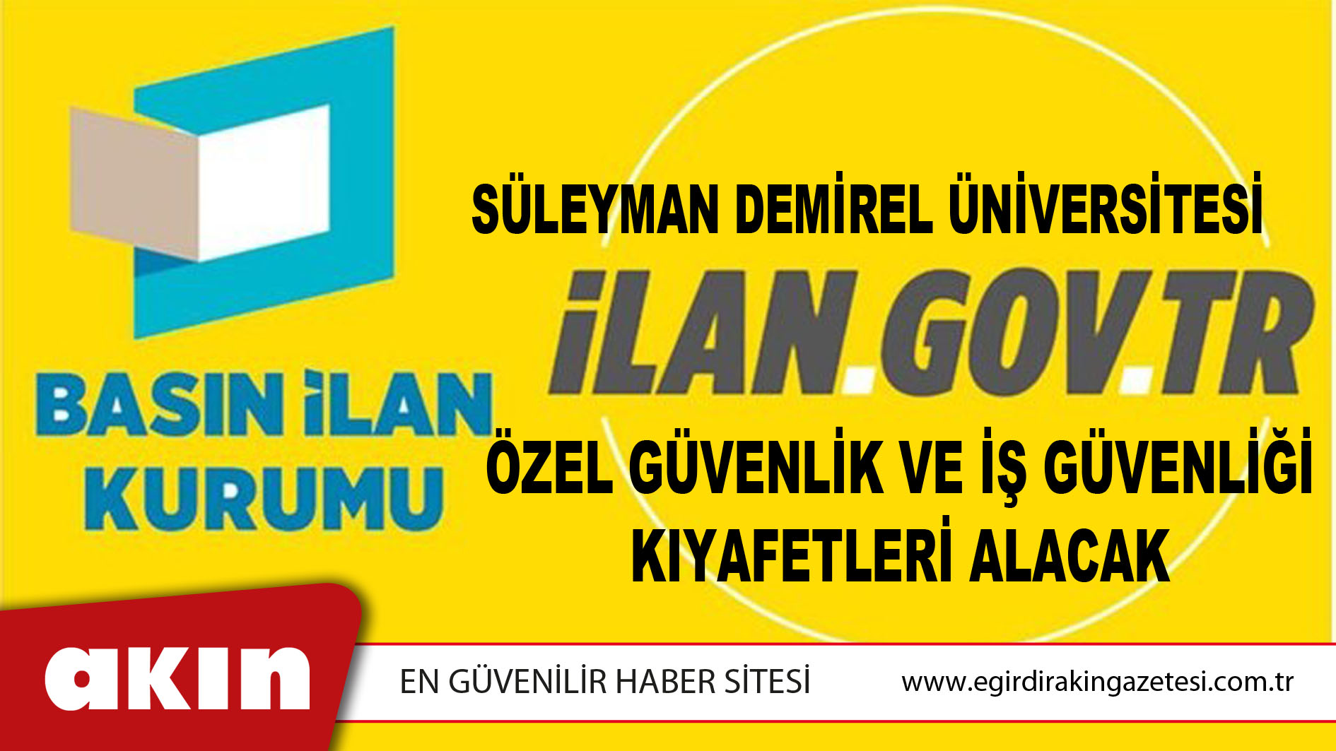 eğirdir haber,akın gazetesi,egirdir haberler,son dakika,Süleyman Demirel Üniversitesi Özel Güvenlik Ve İş Güvenliği Kıyafetleri Alacak