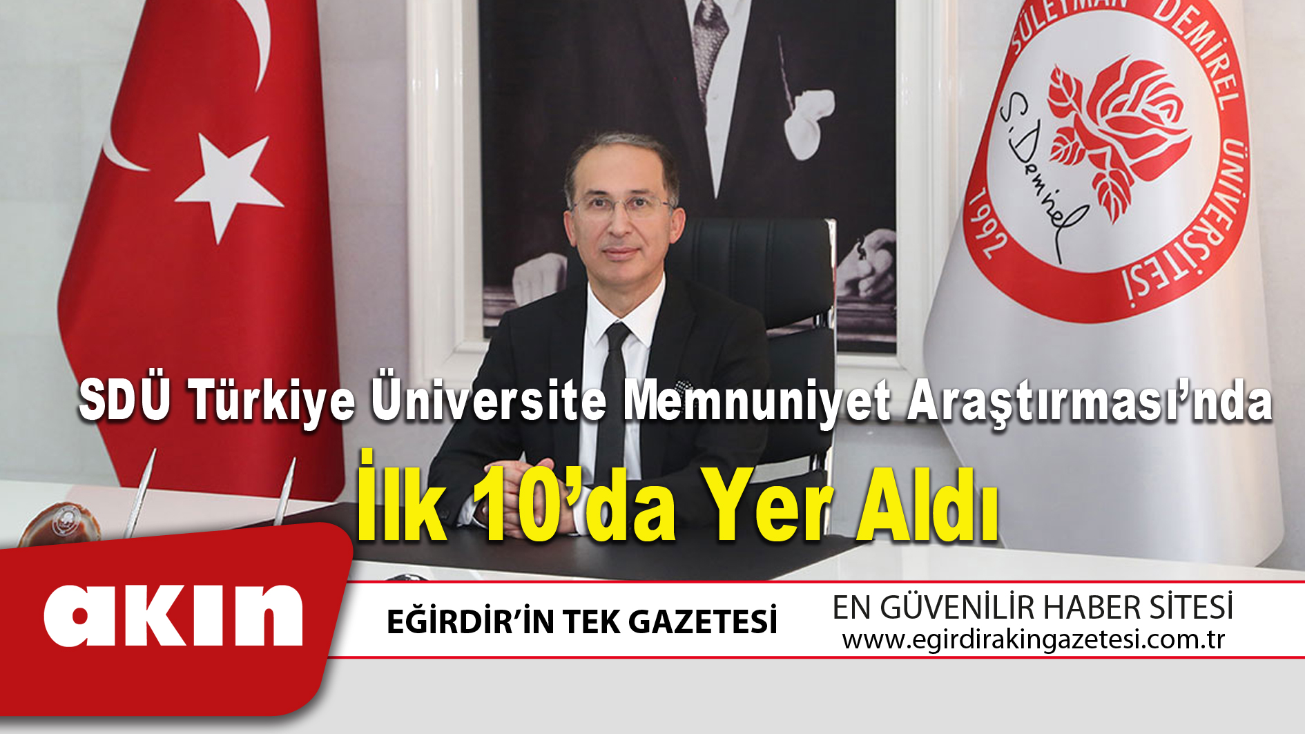 eğirdir haber,akın gazetesi,egirdir haberler,son dakika,SDÜ Türkiye Üniversite Memnuniyet Araştırması’nda İlk 10’da Yer Aldı