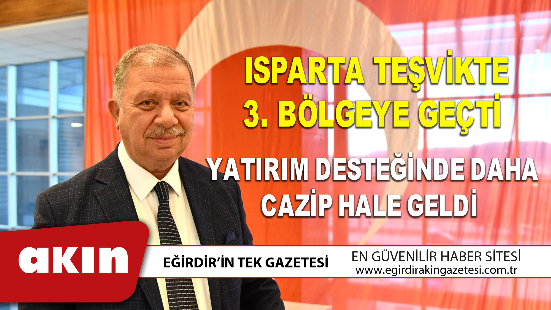 ISPARTA TEŞVİKTE 3. BÖLGEYE GEÇTİ