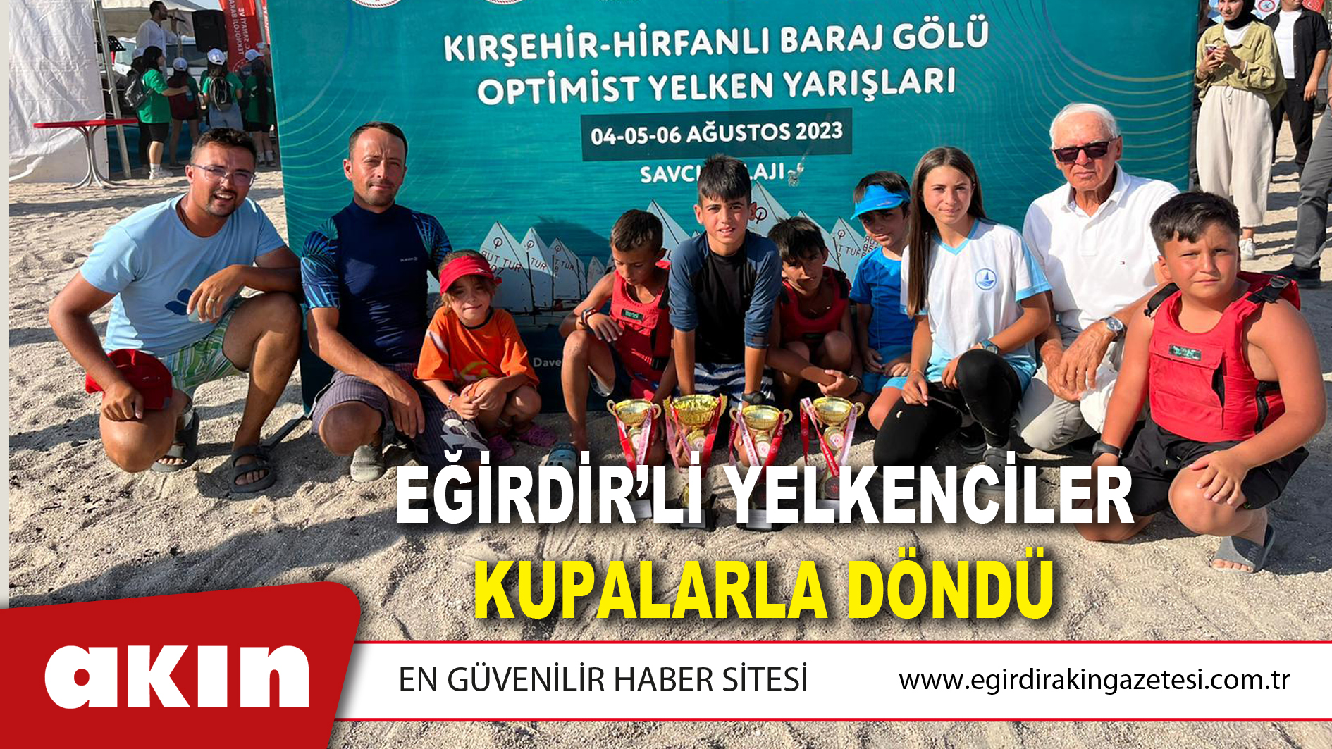 EĞİRDİR’Lİ YELKENCİLER KUPALARLA DÖNDÜ
