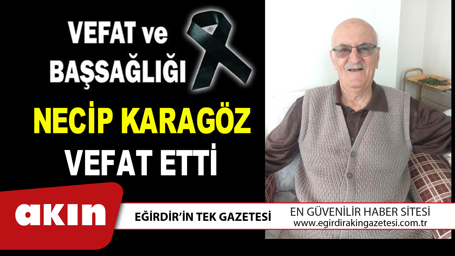 NECİP KARAGÖZ VEFAT ETTİ