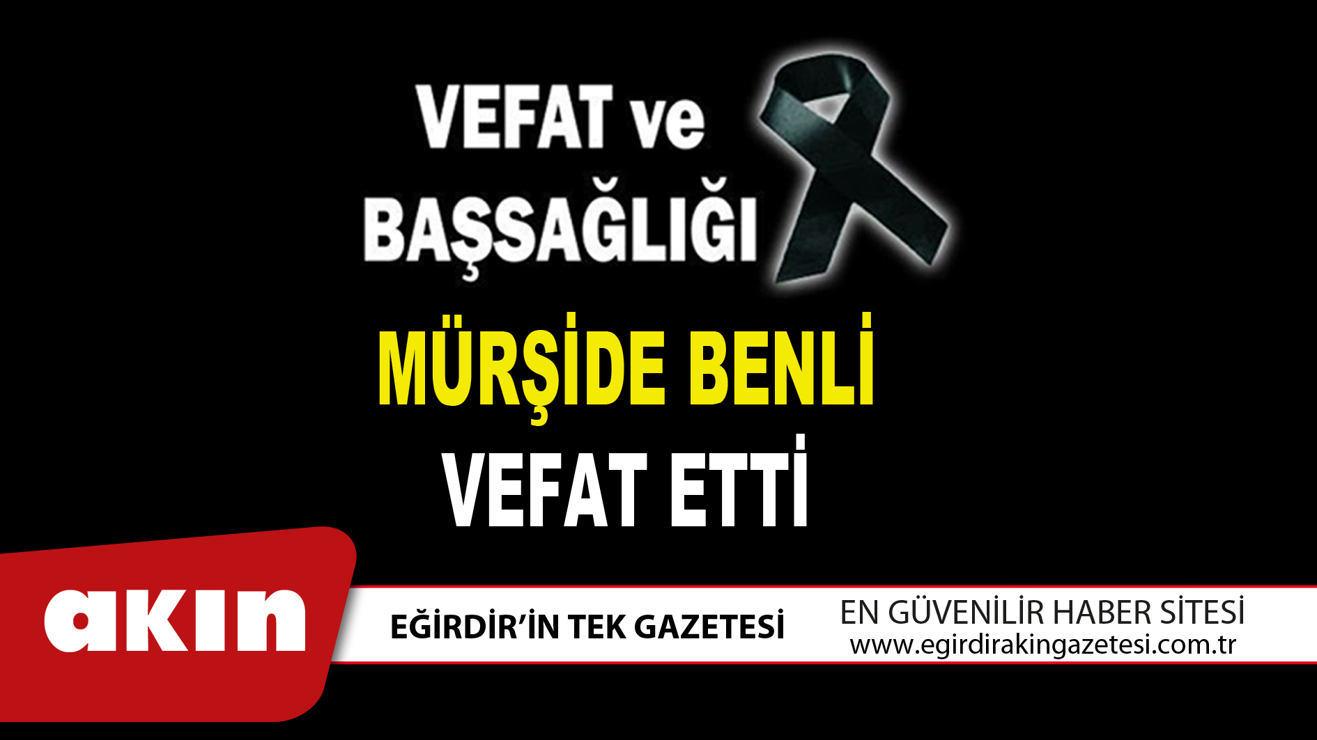 MÜRŞİDE BENLİ VEFAT ETTİ