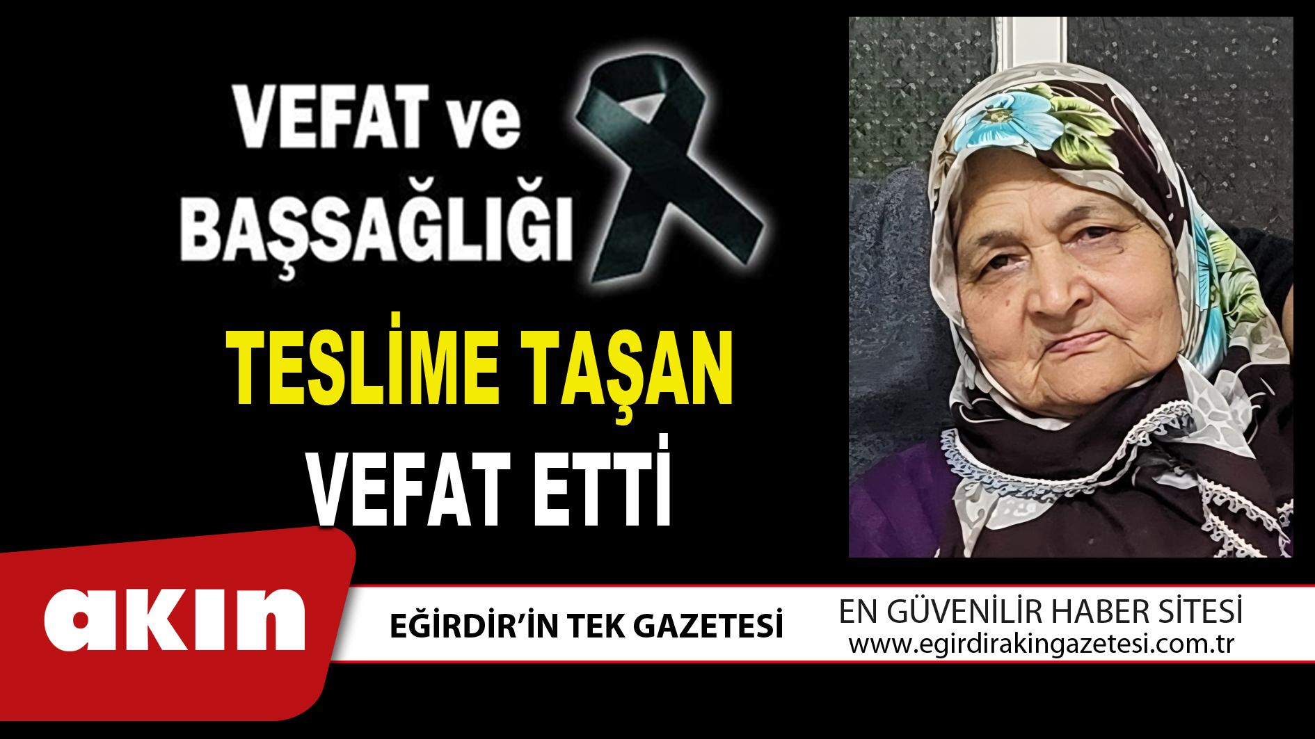 TESLİME TAŞAN VEFAT ETTİ