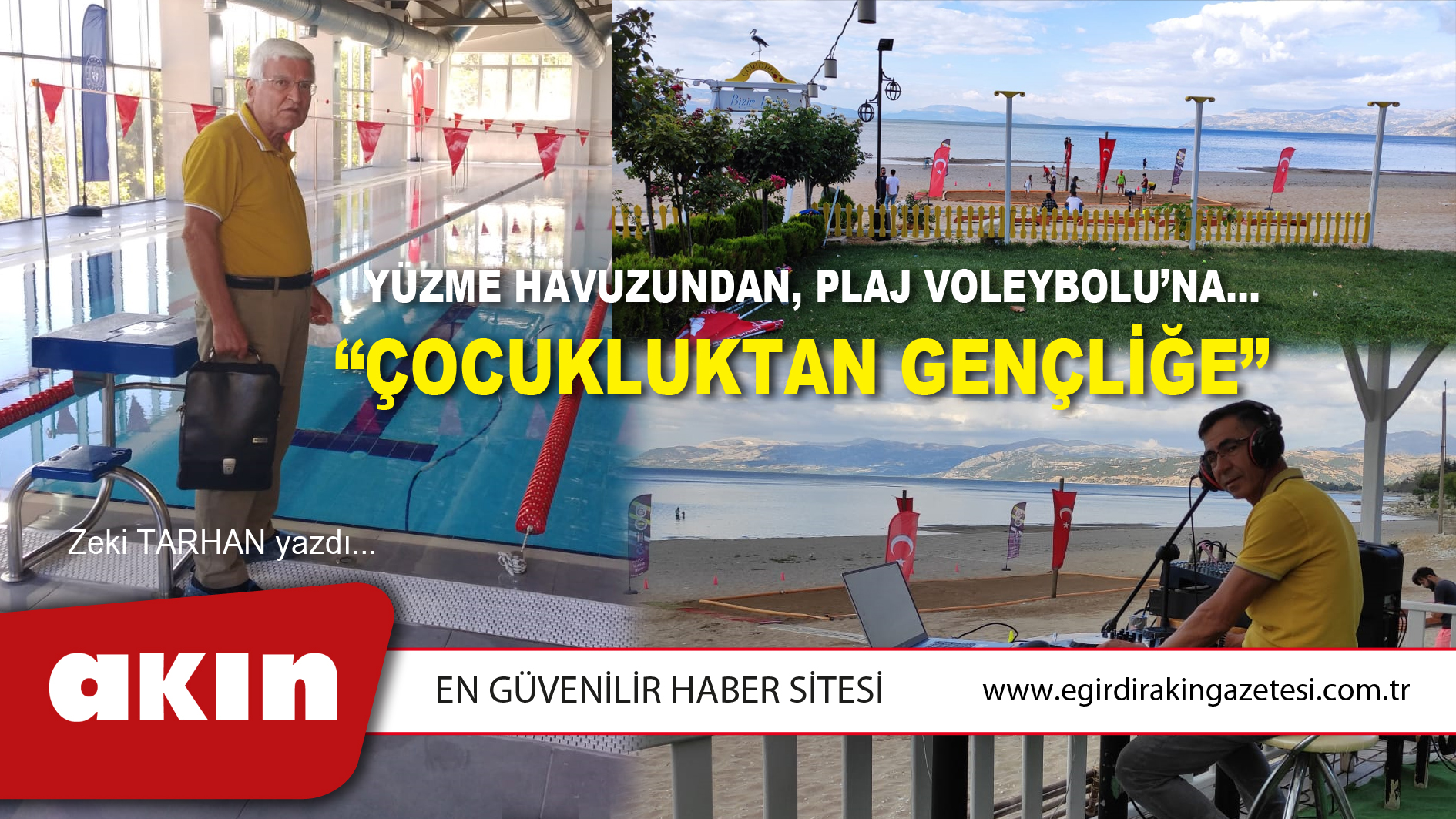 Yüzme Havuzundan, Plaj Voleybolu’na…