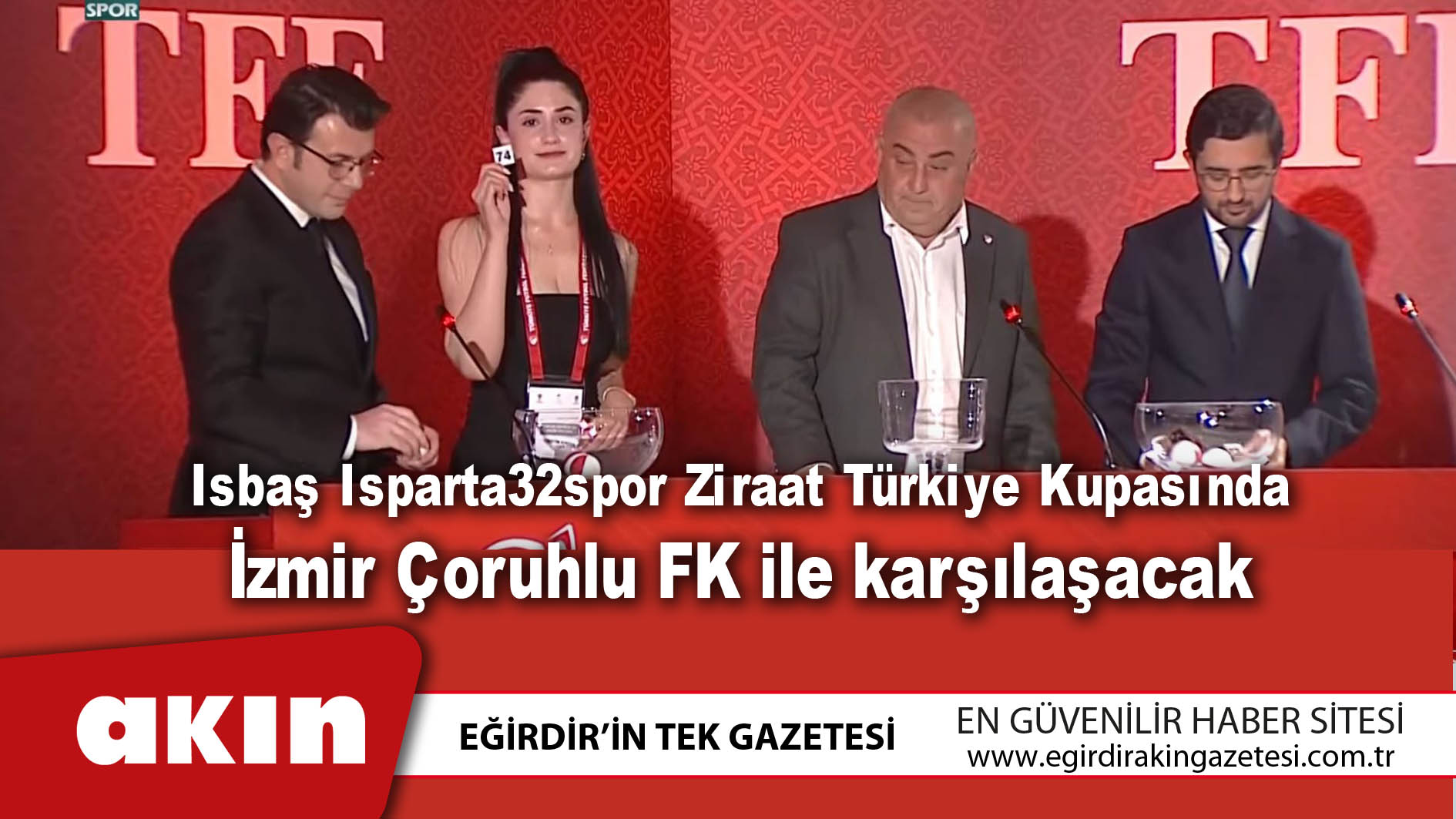 Isbaş Isparta32spor Ziraat Türkiye Kupasında İzmir Çoruhlu FK ile karşılaşacak