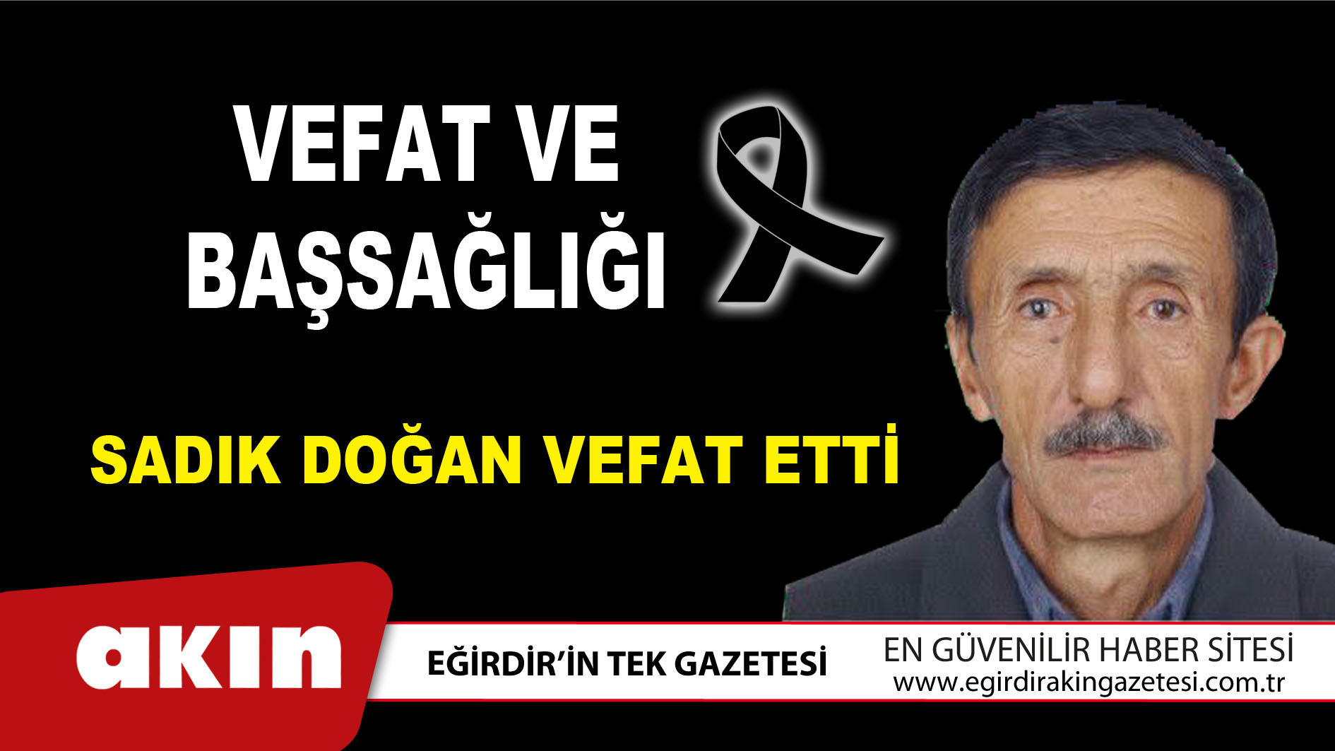 Sadık Doğan vefat etti