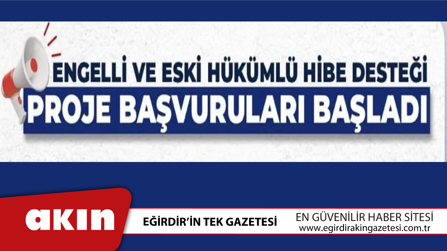 eğirdir haber,akın gazetesi,egirdir haberler,son dakika,Engelli Ve Eski Hükümlülere Hibe Desteği