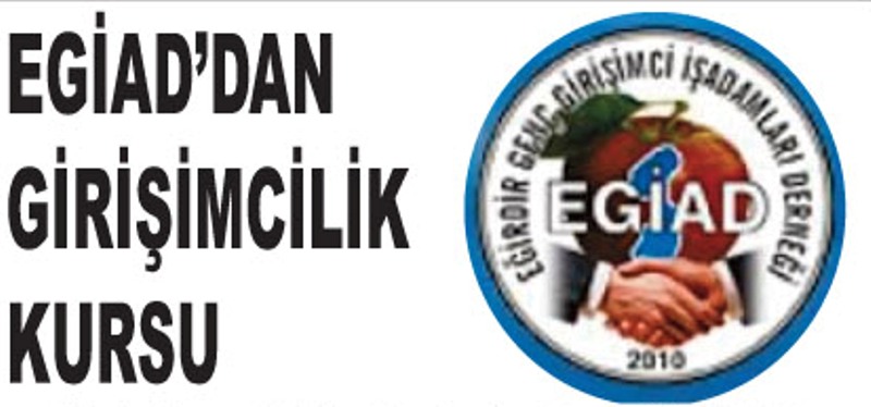 EGİAD?DAN GİRİŞİMCİLİK KURSU