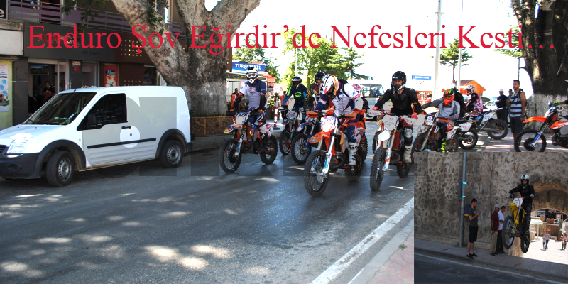 Enduro Şov Eğirdir?de Nefesleri Kesti?
