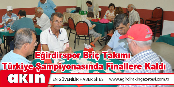 Eğirdirspor Briç Takımı Türkiye Şampiyonasında Finallere Kaldı