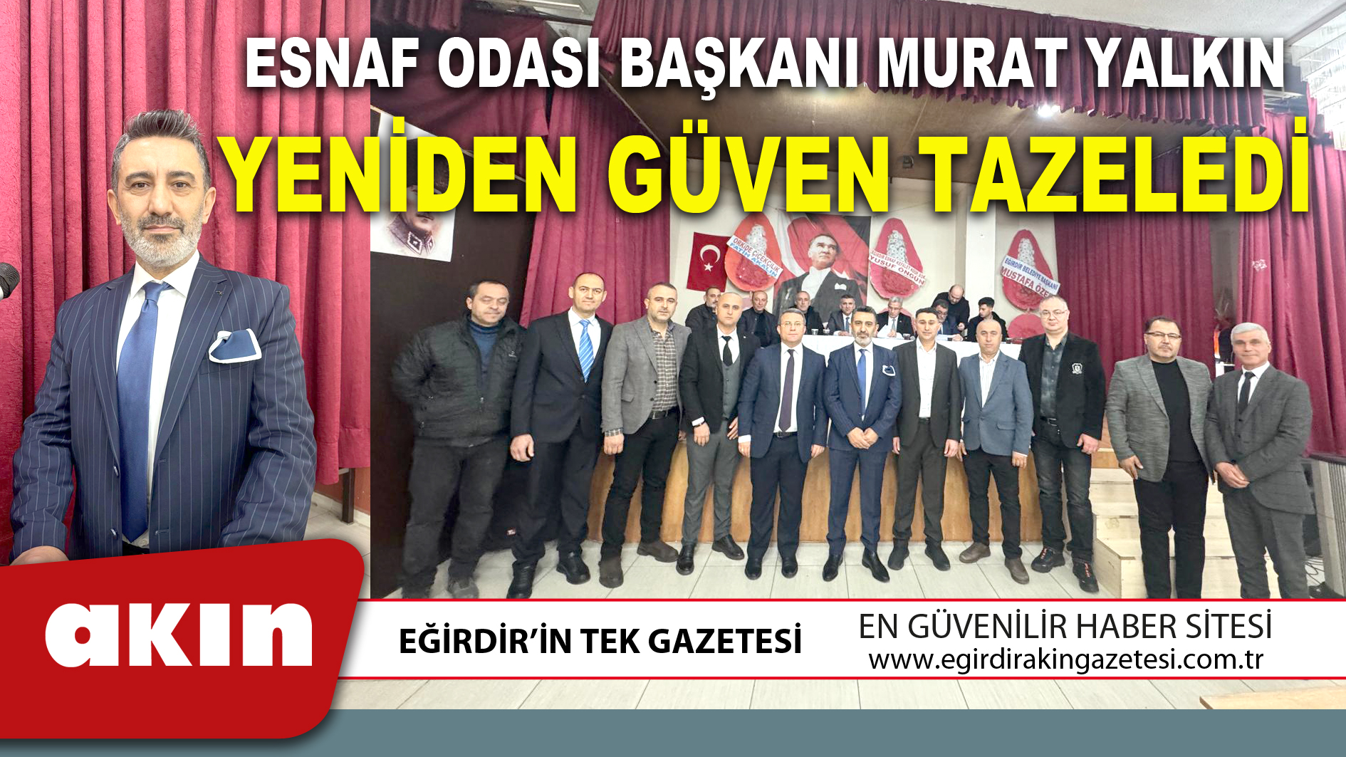 ESNAF ODASI BAŞKANI MURAT YALKIN YENİDEN GÜVEN TAZELEDİ