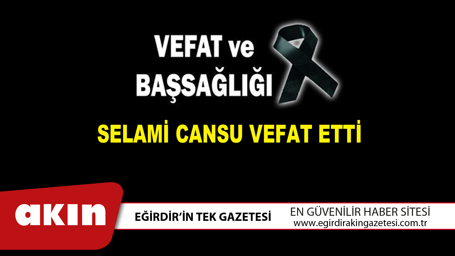 SELAMİ CANSU VEFAT ETTİ