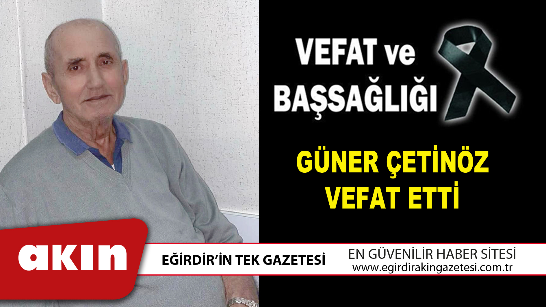 GÜNER ÇETİNÖZ VEFAT ETTİ