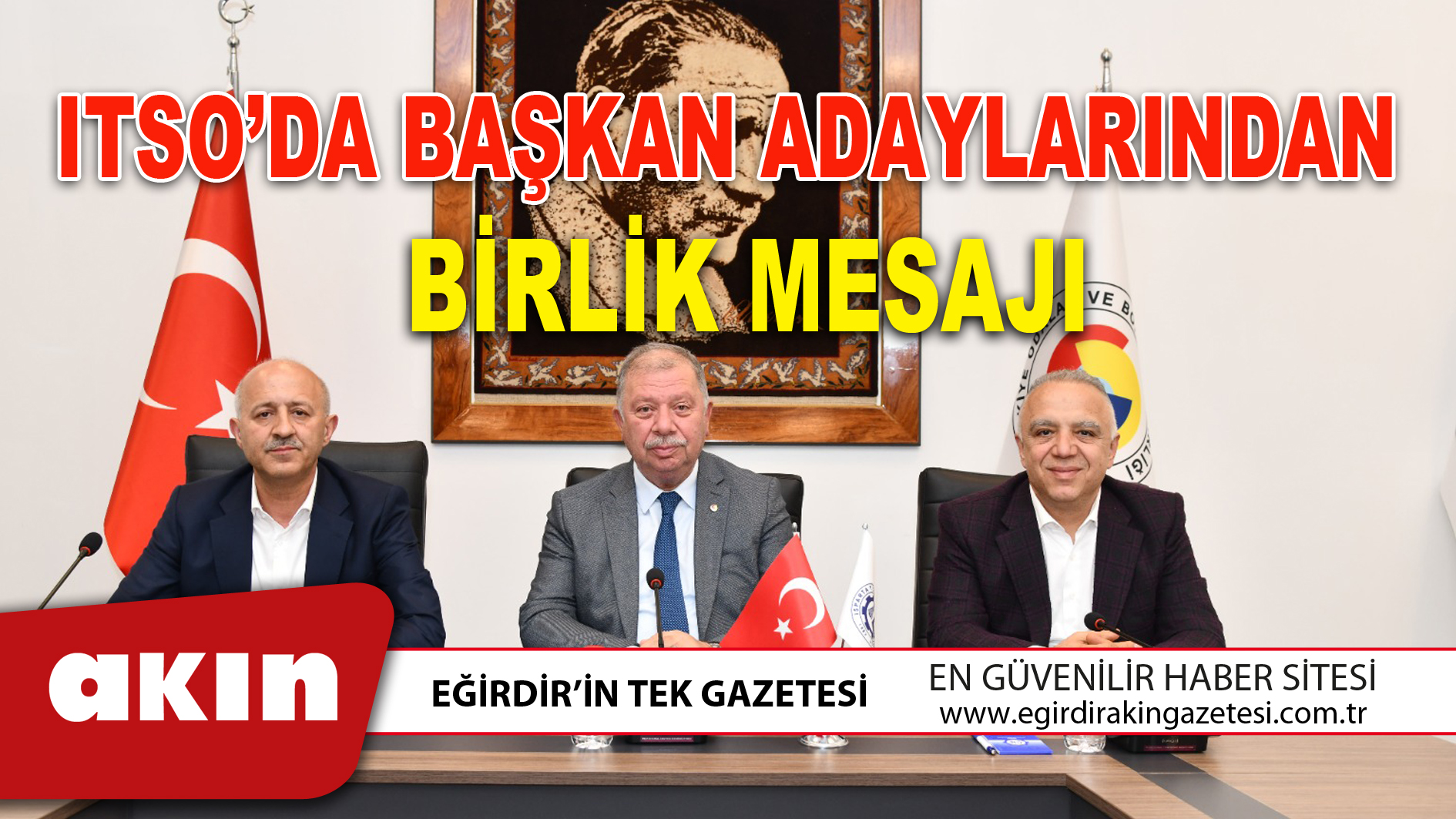 ITSO’DA BAŞKAN ADAYLARINDAN BİRLİK MESAJI