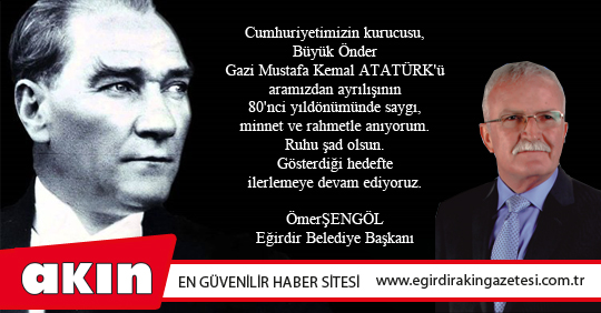 Başkan Şengöl'den 10  Kasım Mesajı