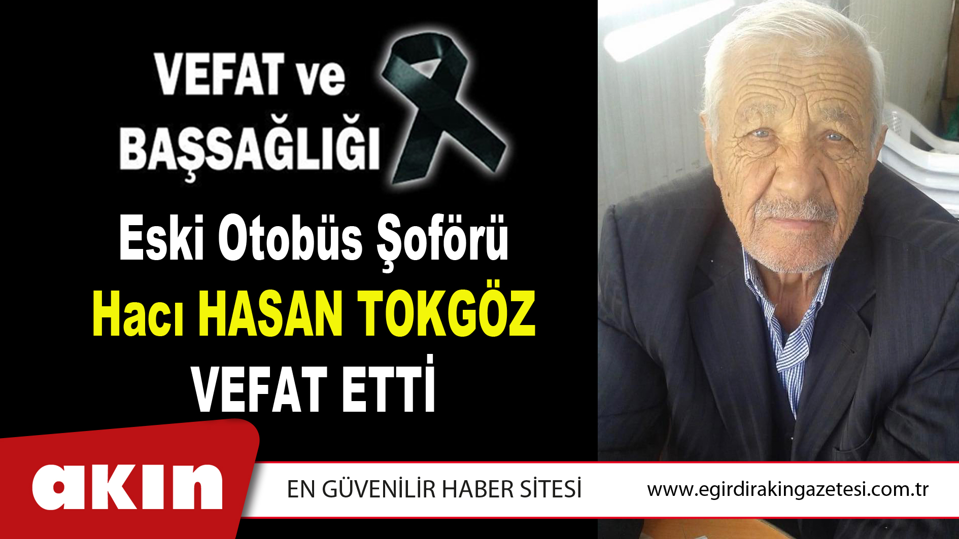 Eski Otobüs Şoförü Hacı Hasan Tokgöz Vefat Etti