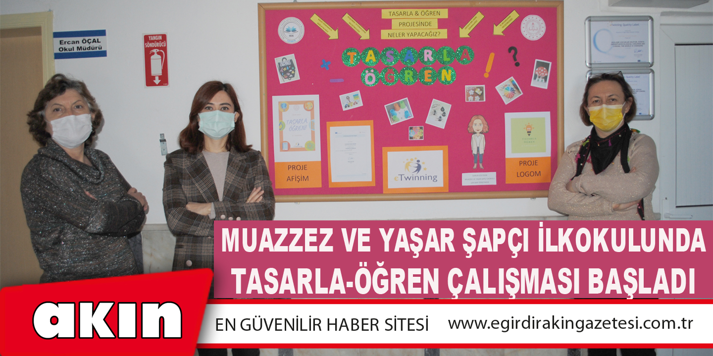 Muazzez ve Yaşar Şapçı İlkokulunda e-Twinning Projesi Olan Tasarla-Öğren Çalışması Başladı